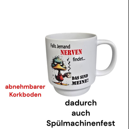 Funny mug "If someone finds nerves", with removable lid and cork base